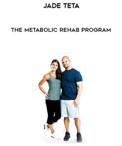 Jade Teta – The Metabolic Rehab Program | Available Now !