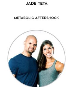 Jade Teta – Metabolic Aftershock | Available Now !