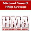 Michael Senoff – HMA System | Available Now !