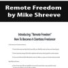 Remote Freedom by Mike Shreeve | Available Now !