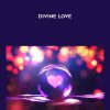 James Van Praagh – Divine love | Available Now !