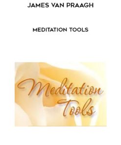 James Van Praagh – Meditation tools | Available Now !