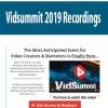 Vidsummit 2019 Recordings | Available Now !