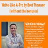 Write-Like-A-Pro by Bret Thomson (without the bonuses) | Available Now !