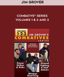 JIM Grover – Combative* Series Volumes 1 & 2 and 3 | Available Now !