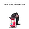Jill Miller and Kelly Starrett – Treat While You Train DVD | Available Now !