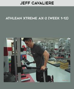 Jeff Cavaliere – Athlean Xtreme AX-2 (Week 1-12) | Available Now !