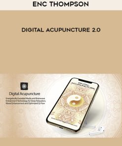 Enc Thompson – Digital Acupuncture 2.0 | Available Now !