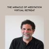 Jeff Carreira – The Miracle of Meditation Virtual Retreat | Available Now !