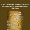 Jef Gazley – PTSD: Living In a Stressful World – Understanding and Overcoming Post – Trau | Available Now !