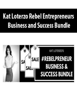 Kat Loterzo Rebel Entrepreneurs Business and Success Bundle | Available Now !