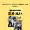 Erle Montaigue – Death Point Striking Essentials Series | Available Now !