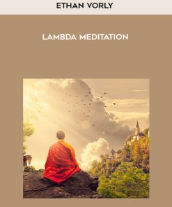 Ethan Vorly – Lambda Meditation | Available Now !