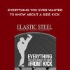 Paul Zaichik – Elastic Steel – Everything you ever wanted to know about a Side kick | Available Now !