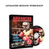 Expert Boxing – Advanced Boxing Workshop | Available Now !