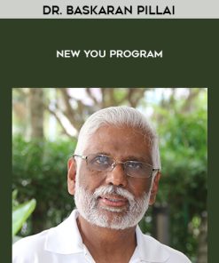 Dr. Baskaran Pillai – New You Program | Available Now !