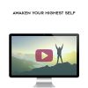 Dr. Bradley Nelson – Awaken Your Highest Self | Available Now !