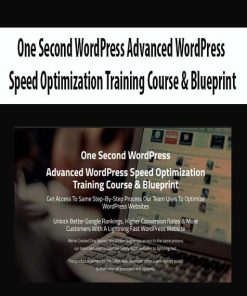 One Second WordPress Advanced WordPress Speed Optimization Training Course & Blueprint | Available Now !