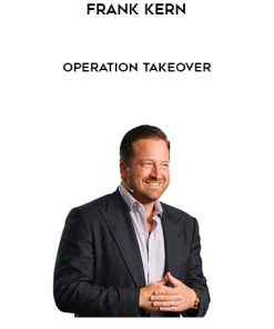 Frank Kern – Operation Takeover | Available Now !