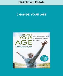 Frank Wildman – Change Your Age | Available Now !