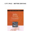 Frank Wildman, C.F.T. Ph.D. – Better Driving | Available Now !