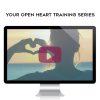 Dr. Bradley Nelson – Your Open Heart Training Series | Available Now !