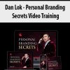 Dan Lok – Personal Branding Secrets Video Training | Available Now !