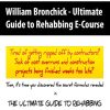 William Bronchick – Ultimate Guide to Rehabbing E-Course | Available Now !