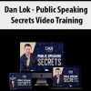 Dan Lok – Public Speaking Secrets Video Training | Available Now !