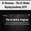 A1 Revenue – The A1 Media Buying Academy 2019 | Available Now !