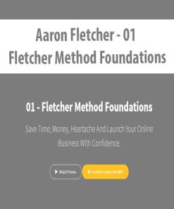 Aaron Fletcher – 01 – Fletcher Method Foundations | Available Now !