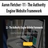 Aaron Fletcher – 11 – The Authority Engine Website Framework | Available Now !