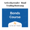 Activedaytrader – Bond Trading Bootcamp | Available Now !