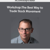 Activedaytrader – Workshop: The Best Way to Trade Stock Movement | Available Now !