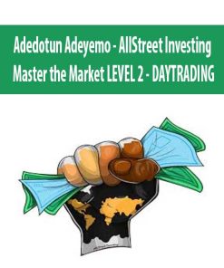 Adedotun Adeyemo – AllStreet Investing – Master the Market LEVEL 2 – DAYTRADING | Available Now !