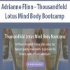 Adrianne Flinn – Thousandfold Lotus Mind Body Bootcamp | Available Now !