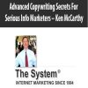 Advanced Copywriting Secrets For Serious Info Marketers – Ken McCarthy | Available Now !