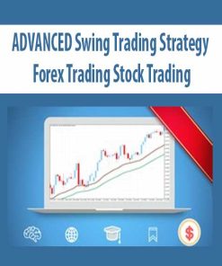 ADVANCED Swing Trading Strategy – Forex Trading Stock Trading | Available Now !