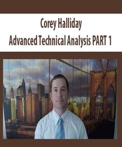 Advanced Technical Analysis PART1 By Corey Halliday | Available Now !