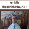 Advanced Technical Analysis PART2 By Corey Halliday | Available Now !