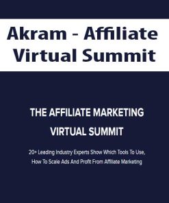 Akram – Affiliate Virtual Summit | Available Now !