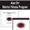 Alan Orr – Warrior Fitness Program | Available Now !