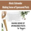 Alexis Schroeder – Making Sense of Sponsored Posts | Available Now !