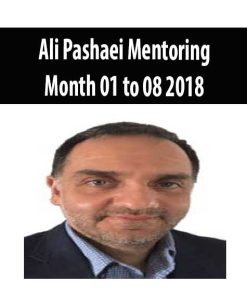 Ali Pashaei Mentoring – Month 01 to 08 2018 | Available Now !