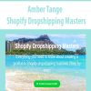 Amber Tange – Shopify Dropshipping Masters | Available Now !