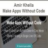 Amir Khella – Make Apps Without Code | Available Now !