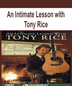 An Intimate Lesson with Tony Rice | Available Now !