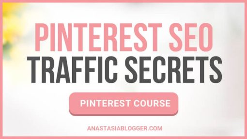 Anastasia – Pinterest SEO Traffic Secrets | Available Now !