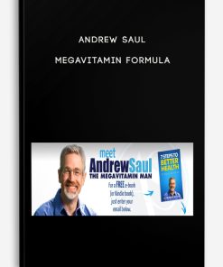 Andrew Saul – Megavitamin Formula | Available Now !