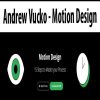 Andrew Vucko – Motion Design | Available Now !